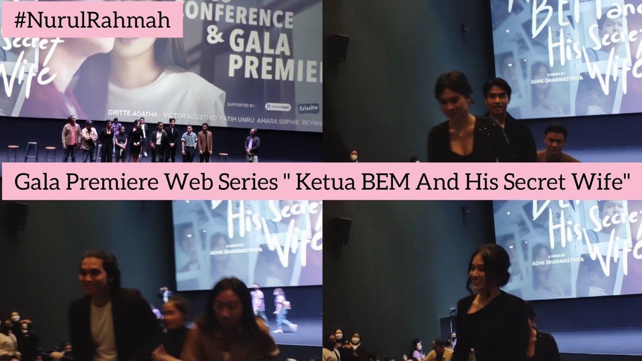 GALA PREMIERE WEB SERIES KETUA BEM AND HIS SECRET WIFE || AJIL DITTO, OCHI ROSDIANA, VICTOR AGUSTINO