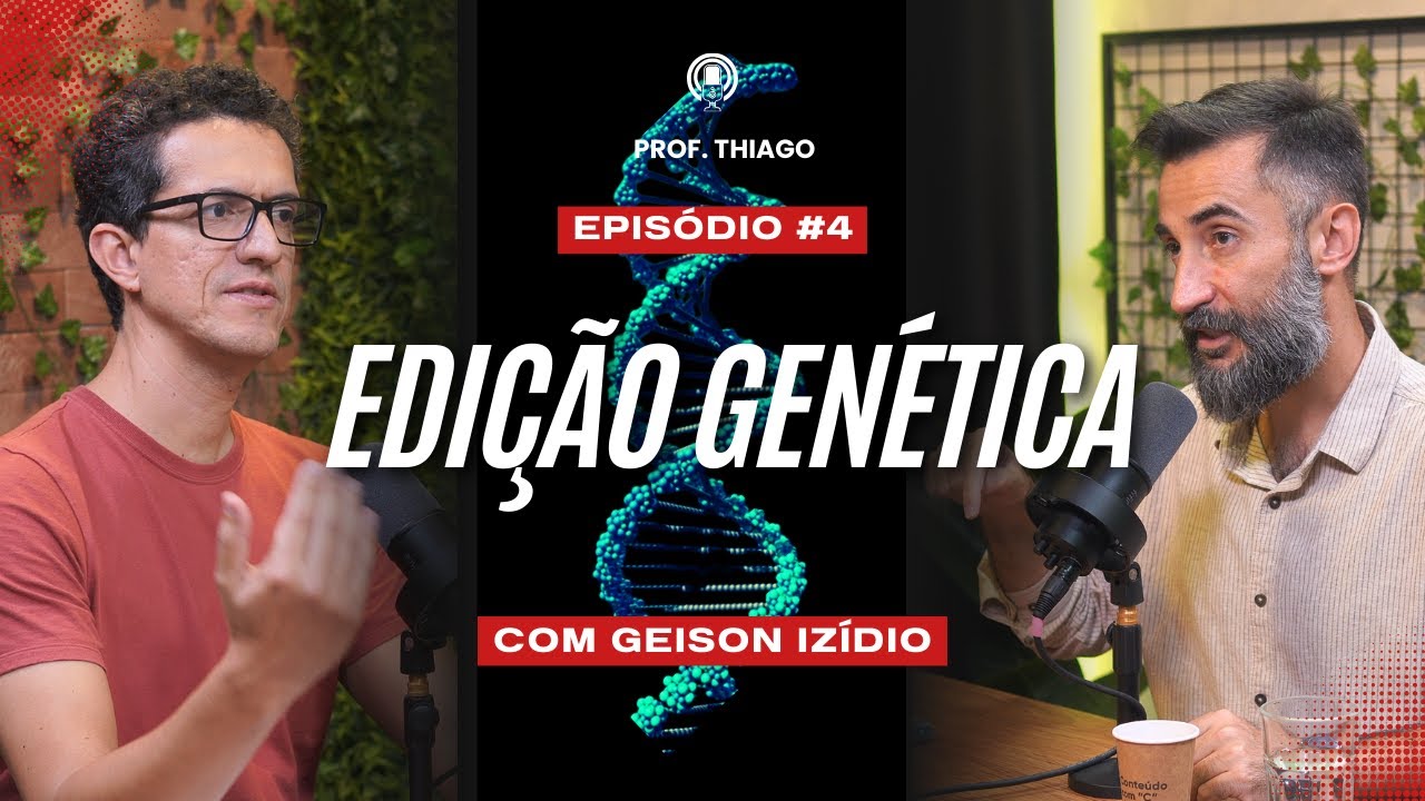 Edição genética, genética comportamental e genoma: bate-papo com Geison Izídio!