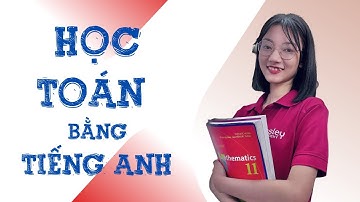 Học Toán bằng tiếng Anh - Math in English - Wesley Academy