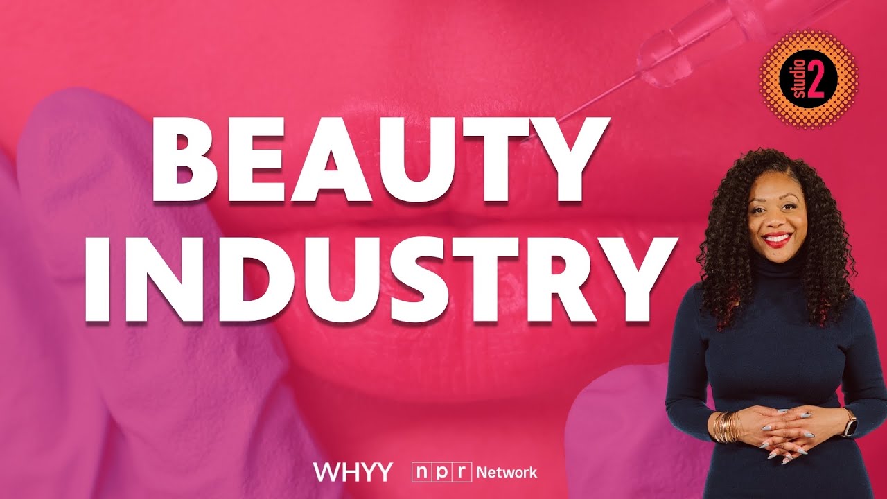 How the beauty industry is changing society | Studio 2 from WHYY | 12/11/25