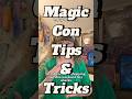 MagicCon Vegas is less than 2 weeks away! Be prepared with these tips and tricks!
