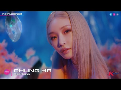 CHUNG HA - Sparkling (Instrumental)