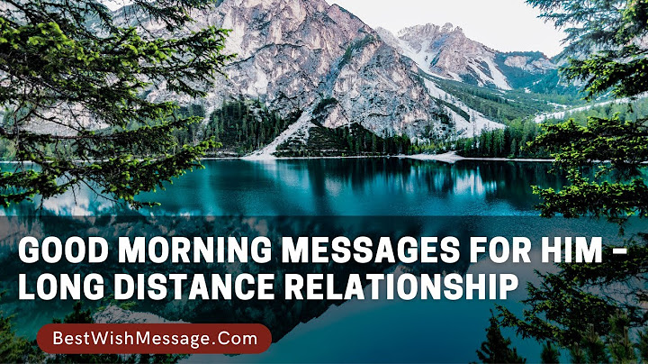 Good morning love message for long distance relationship