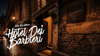 Hotel Dei Barbieri - Deniz Erol Atmaca (Deep minimal house · Afro Latin)