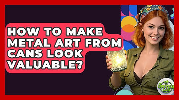 How To Make Metal Art From Cans Look Valuable? - The Upcycle Lab