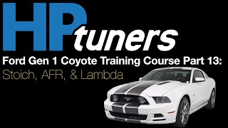 HP Tuners Ford Gen 1 Coyote Training Part 13: Stoich, AFR, & Lambda | Evans Performance Academy