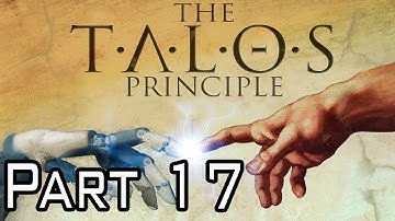 The Talos Principle Walkthrough - PT  17 - World 3 - Chamber 3