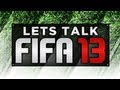 Let's Talk Fifa 13 | The Referees And The Linesmen Suck!!!