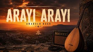 Arayi Arayi Anadolu Rock Versiyonu