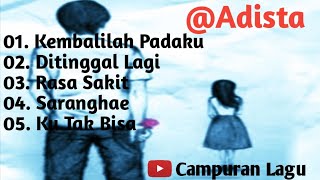 5 Lagu Hits Adista Band Tahun 2000 an