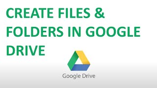 How to Create Files and Folders in Google Drive