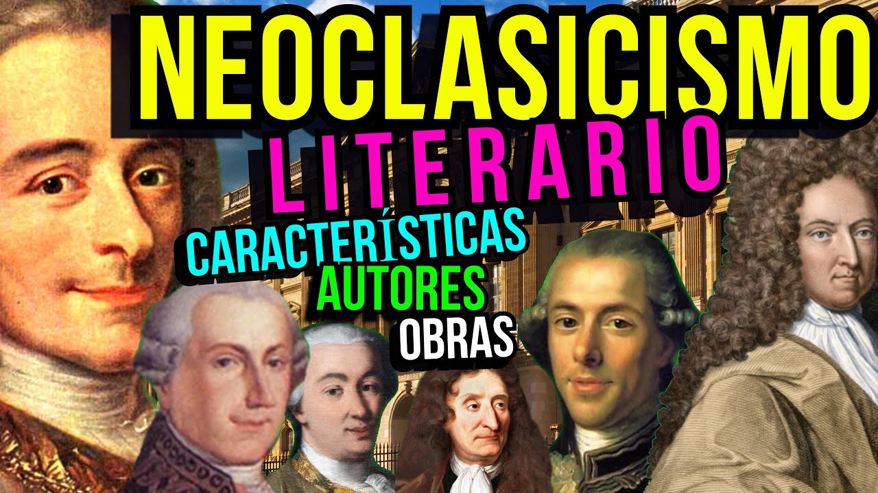 etiqueta martillo Genuino LITERATURA del NEOCLASICISMO: Características, autores, géneros y temas -  YouTube