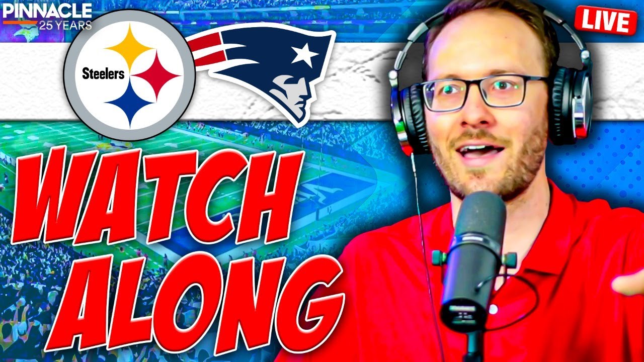 Pittsburgh Steelers vs New England Patriots LIVE WatchAlong NFL Week
