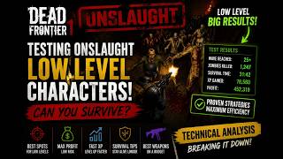 LOW-LEVEL ONSLAUGHT IS WAY BETTER THAN YOU THINK… | Dead Frontier 1 Strategy & Technical Analysis