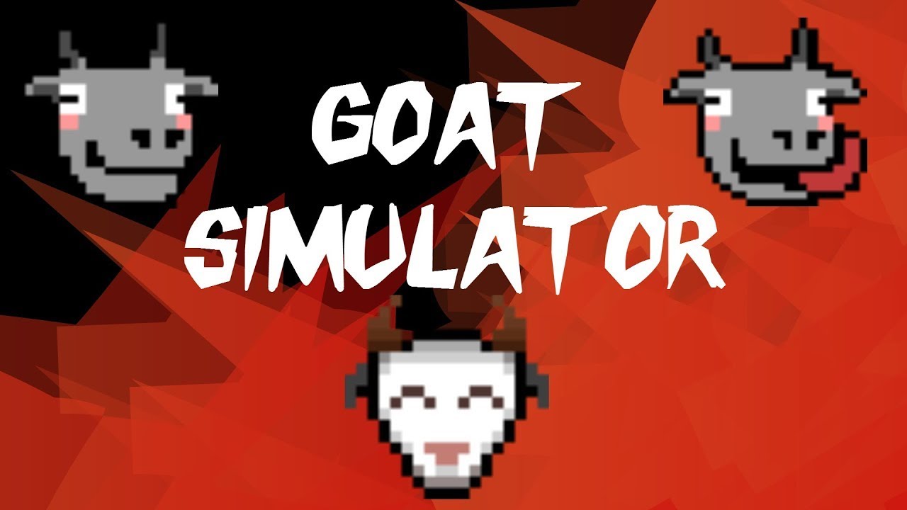 SpriteNick Plays: Goat Simulator - I believe I CAN FLY!