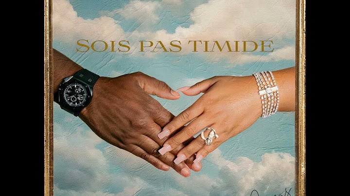 Sois pas timide | GIMS