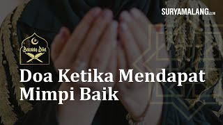 Doa Ketika Mendapat Mimpi Baik