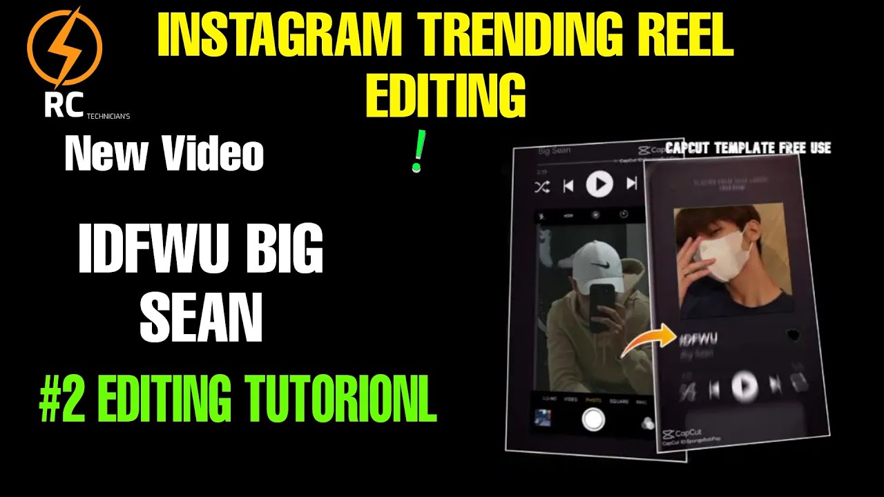 IDFWU Big sean trending reei editing tutorial / new caput template / instgram viral reel editing