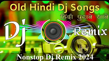 Dj Song💙 || Top Dj | Hard Bass ❤️‍🔥 | JBL Dj Remix || Old Hindi Dj Song 🥀| | Dj Remix Song 2024