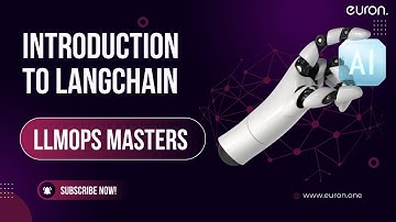 Introduction to LangChain | LLMops Masters | Euron