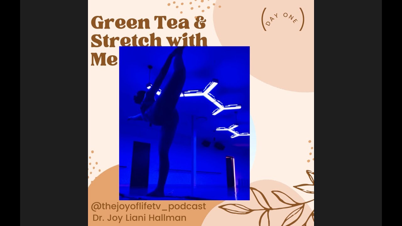 Day 1/7 Green Tea & Stretch with Me - YouTube