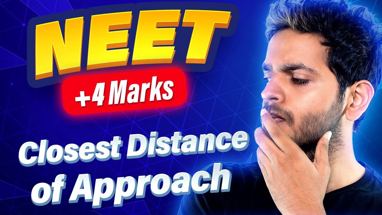 Closest Distance Of Approach NEET PYQs Vikrant Kirar YouTube closest-distance-of-approach-neet-pyqs-vikrant-kirar-youtube