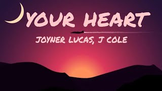 joyner lucas ft j cole (your heart) lyrics music video 2021