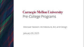 CMU Pre-College Programs Discover Session:  Architecture, Art, and Design 1/9/25