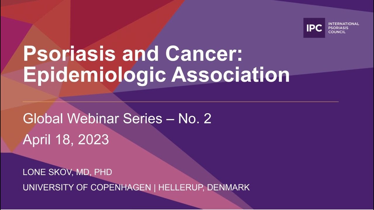 Psoriasis and Cancer: Epidemiologic Association | Lone Skov, MD, PhD | Denmark
