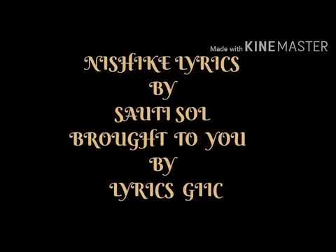 Nishike lyrics  Sauti Sol