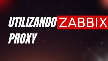 MIGRANDO MONITORAMENTO DO ZABBIX SERVER PARA O ZABBIX PROXY