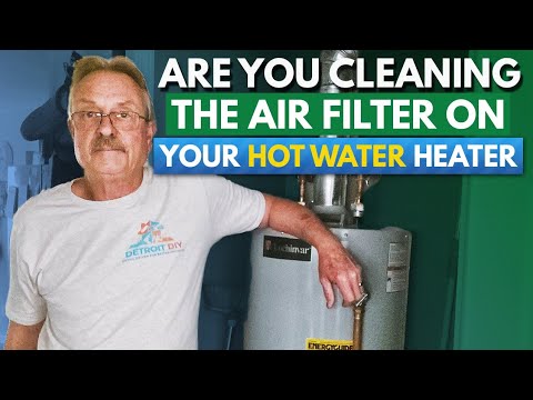 Are You Cleaning The Air Filter On Your Hot Water Heater?