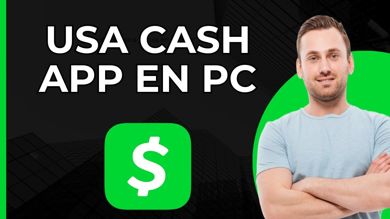Usar Cash App En PC Descargar Cash App Para Laptop Iniciar Sesi n usar-cash-app-en-pc-descargar-cash-app-para-laptop-iniciar-sesi-n