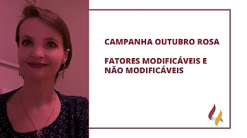 São fatores de risco modificáveis?