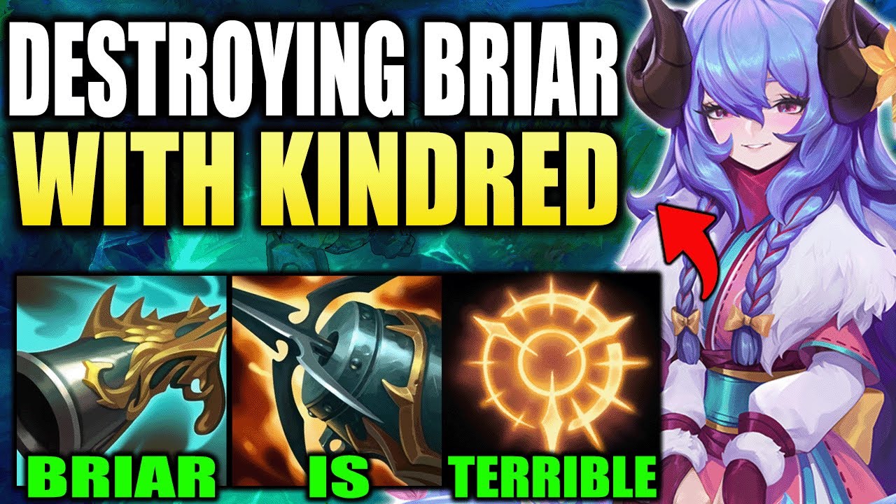 KINDRED DESTROYS THE NEW CHAMPIONS BRIAR! (THE WEAKEST CHAMP RIOTS EVER ...