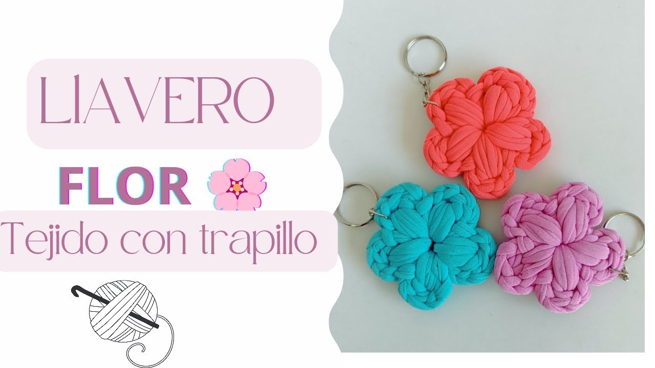 LLAVERO FLOR ( Tejido Con Trapillo). Muy fácil de realizar! 