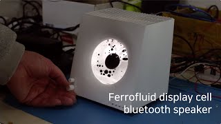 Ferrofluid display cell bluetooth speaker