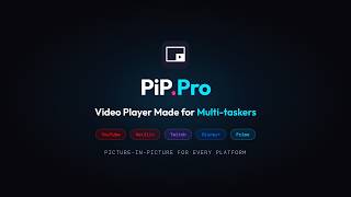 PiP.Pro - Floating Video Player for Windows | Picture-in-Picture for YouTube & More screenshot 4