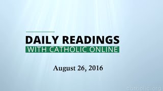 Image of Daily Reading for Friday, August 26th, 2016 HD video