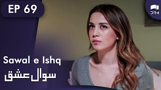 Sawal e Ishq | Black and White Love - Episode 69 | Turkish Drama | Urdu Dubbing | RE1Y