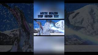 Arctic Dragon Stop Motion Test