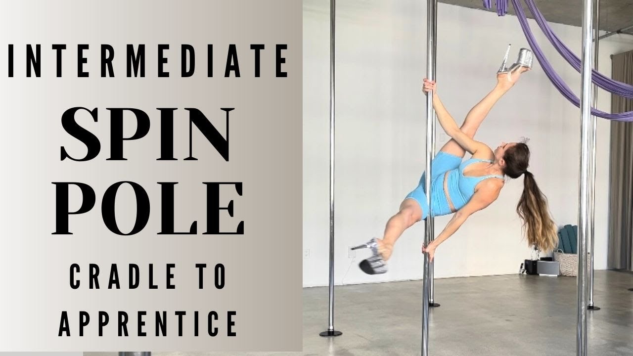 Intermediate SPIN POLE DANCE Combo Pole Dance Move Cradle to