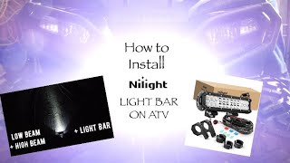 How to install Nilight Light Bar on an ATV - Huge Difference! Test + Review ~