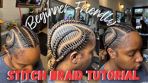 The Best Stitch Braid Tutorial| How to: Stitch Braids| Beginner Friendly Stitch Braid Tutorial