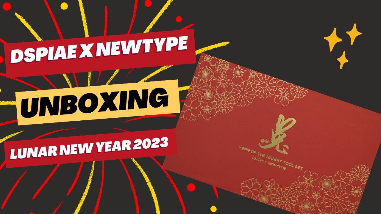 Dspiae & NewType Tool Kit | Lunar New Year 2023 | UNBOXING