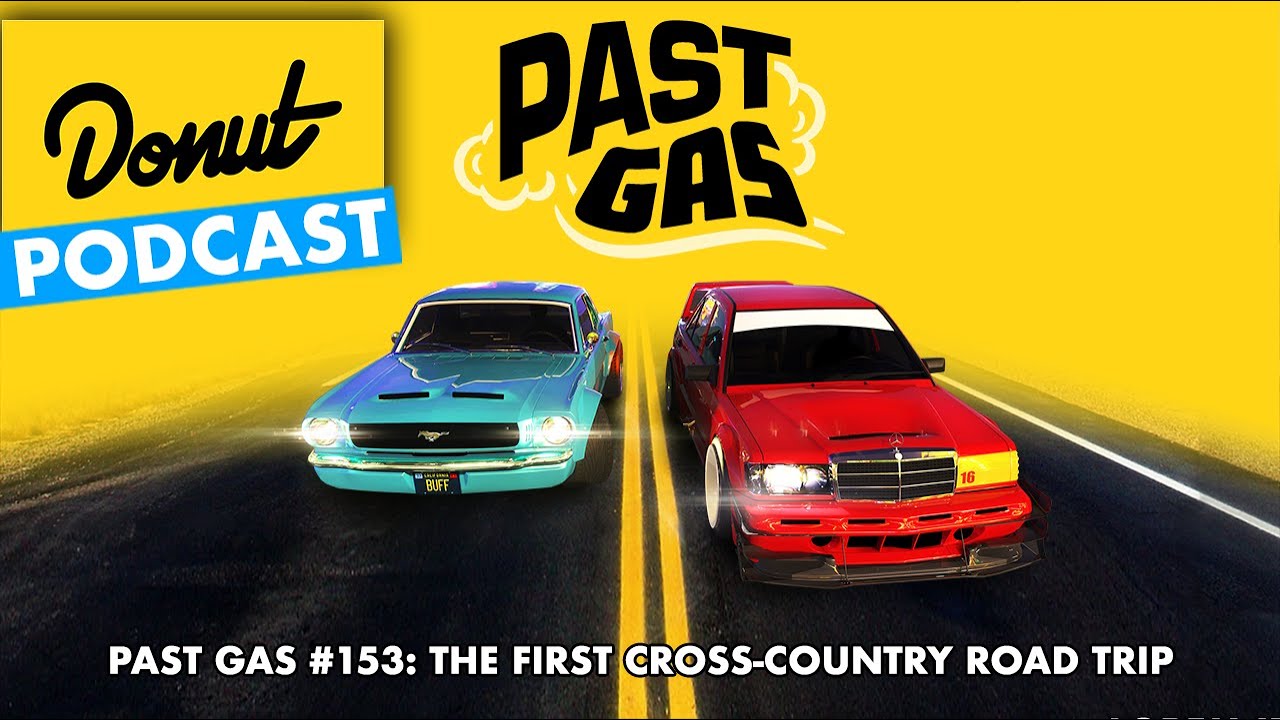 The First Cross-Country Road Trip - Past Gas #153
