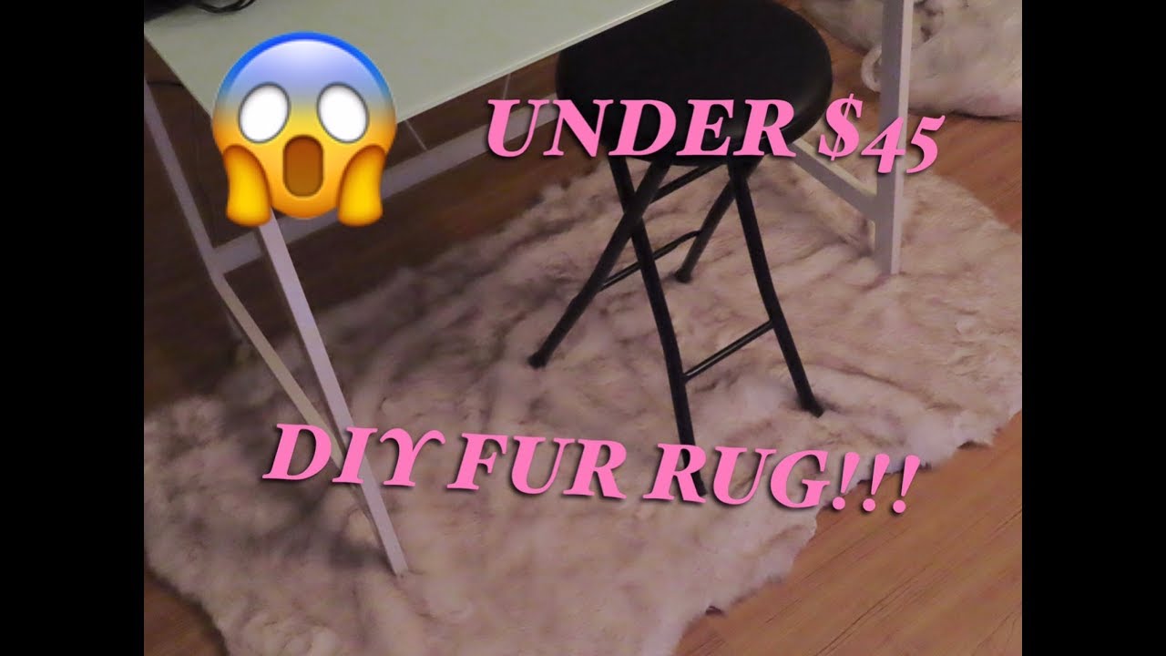 DIY FUR RUG UNDER 45!!!!! AFFORDABLE YouTube