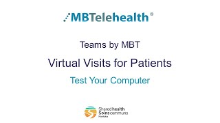 Teams by MBT - Virtual Visits For Patients - Test Your Computer screenshot 5