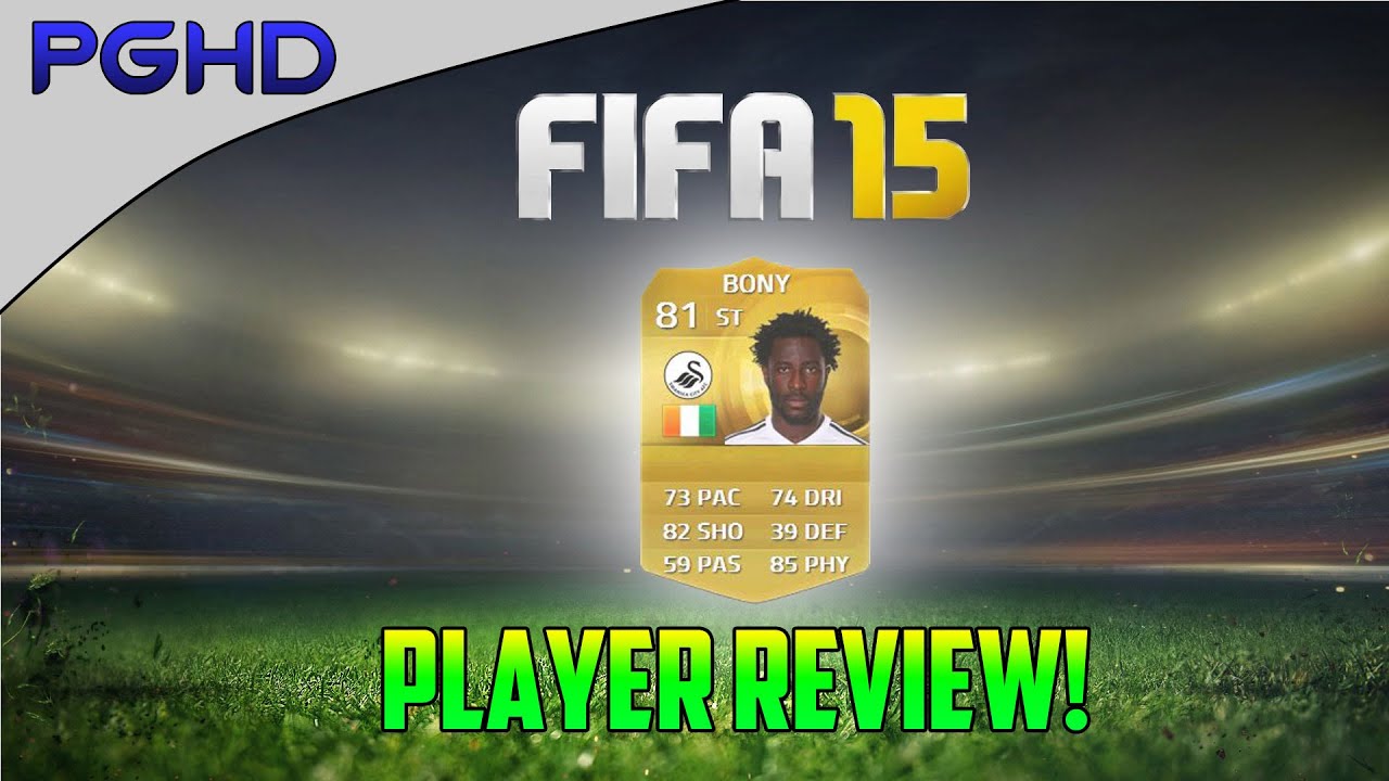 fifa 15 wilfried bony player review 81 the tank youtube fifa 15 wilfried bony player review