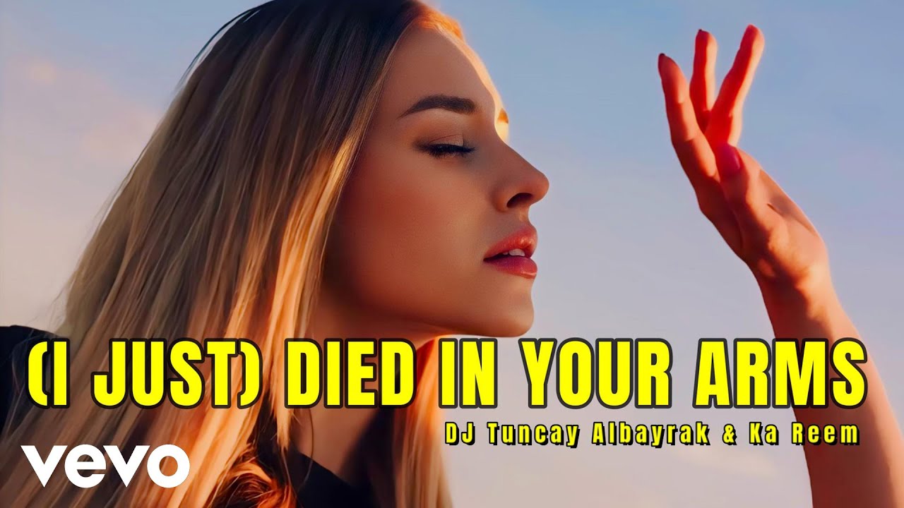 DJ Tuncay Albayrak & Ka Reem - (I Just) Died In Your Arms (Music video)